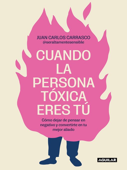 Title details for Cuando la persona tóxica eres tú by Juan Carlos Carrasco - Available